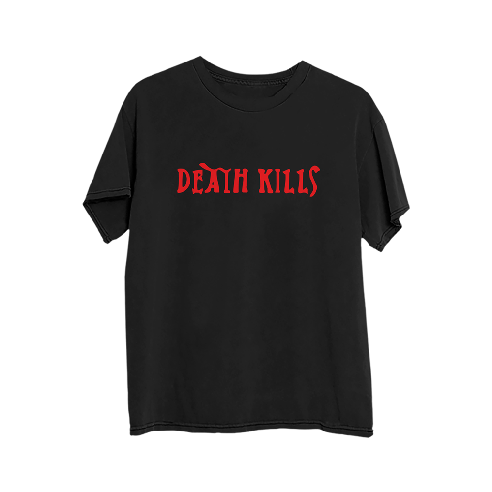 Death Kills Unisex T-Shirt Front