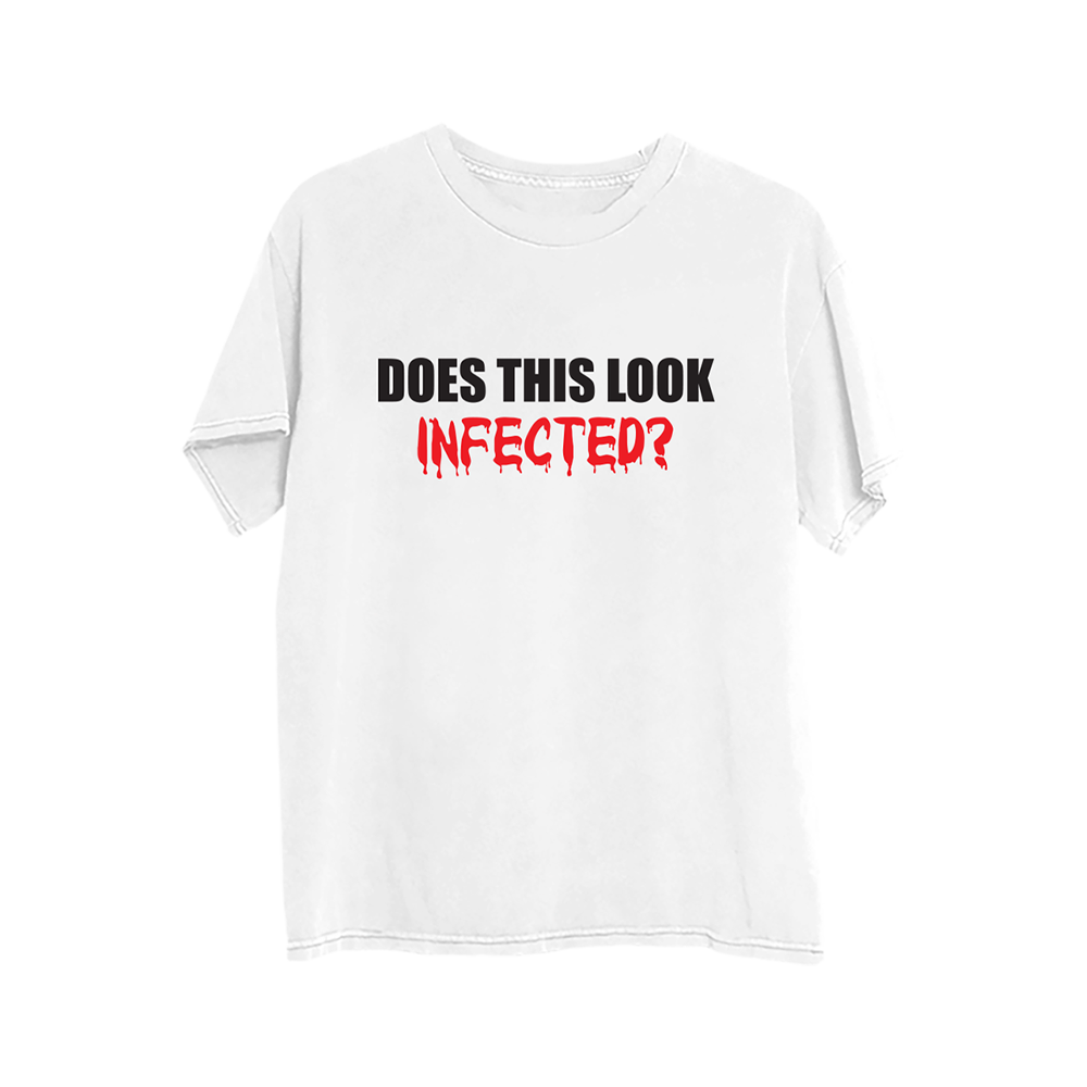 Does This Look Infected Unisex T-Shirt Front